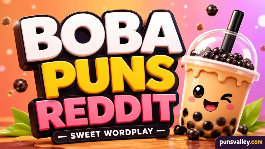 A cute boba tea mascot beside bold 3D text reading BOBA PUNS for boba puns reddit readers.